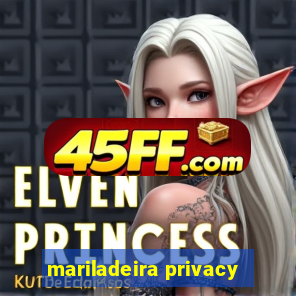 mariladeira privacy